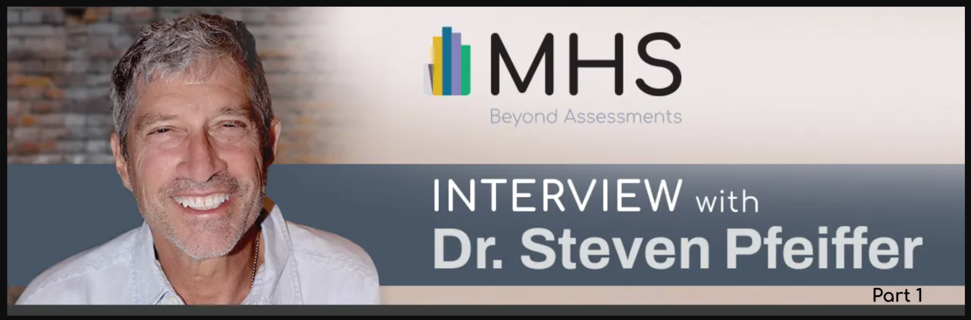 MHS Logo, a profile image of Dr. Steven Pfeiffer is displayed next to the title, “Interview with Dr. Steven Pfeiffer”